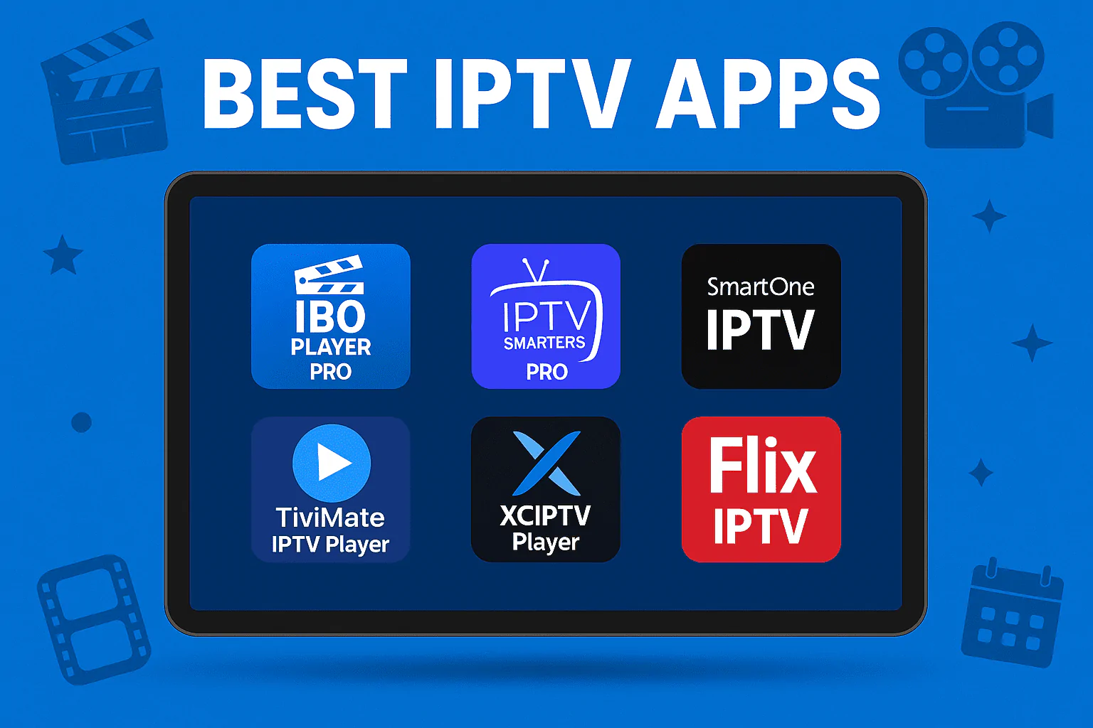 Best IPTV Apps 2025